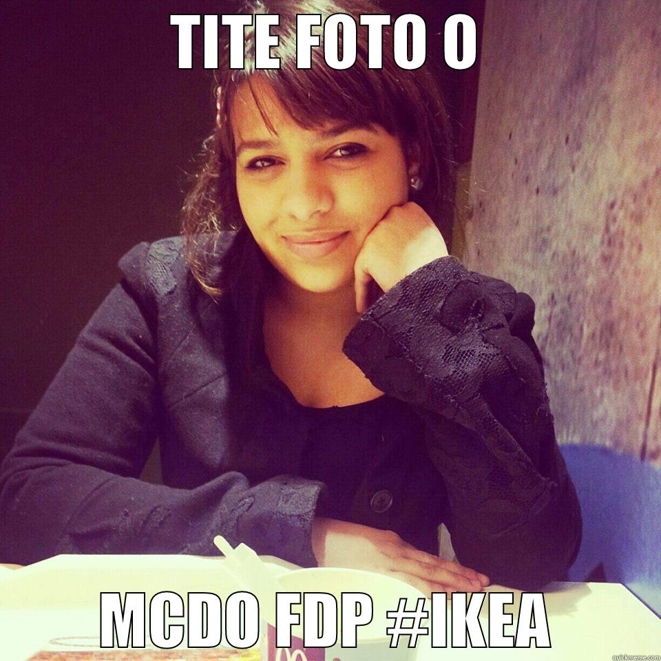 TITE FOTO O MCDO FDP #IKEA Misc