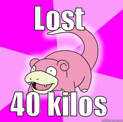 LOST 40 KILOS Slowpoke