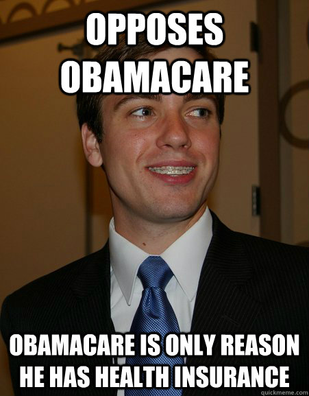 opposes obamacare obamacare is only reason he has health insurance  