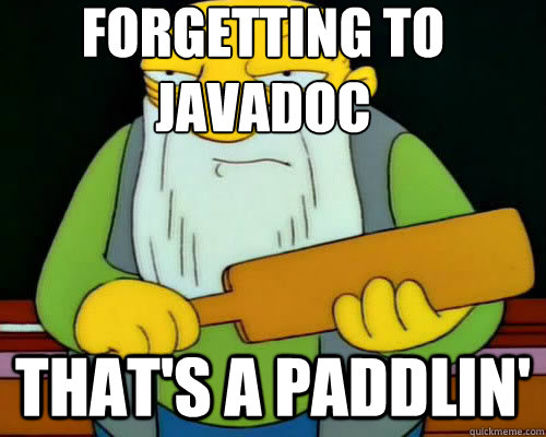 forgetting to javadoc that's a paddlin'  