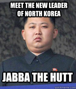 Jabba the Hutt Meet the new leader of North Korea  Fat Kim Jong-Un