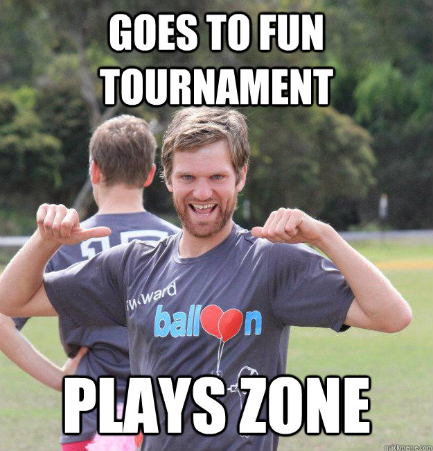 goes to fun tournament plays zone  Intermediate Male Ultimate Player