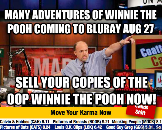 Many adventures of winnie the pooh coming to bluray aug 27 sell your copies of the OOP winnie the pooh now!  Mad Karma with Jim Cramer