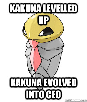 Kakuna levelled up Kakuna evolved into CEO - Kakuna levelled up Kakuna evolved into CEO  Korporate Kakuna