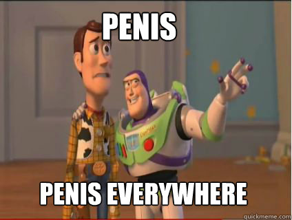 Penis penis everywhere - Penis penis everywhere  woody and buzz