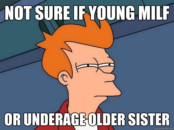 not sure if young MILF or underage older sister  Futurama Fry