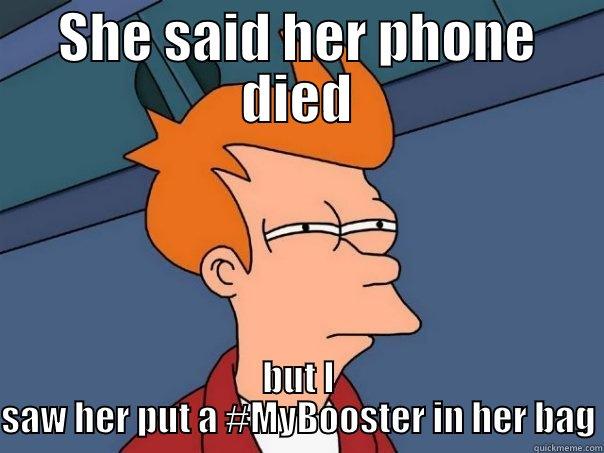 SHE SAID HER PHONE DIED BUT I SAW HER PUT A #MYBOOSTER IN HER BAG Futurama Fry