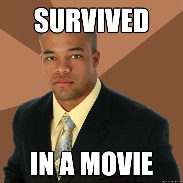 Survived In a movie  Successful Black Man