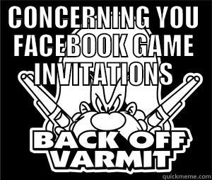 CONCERNING YOU FACEBOOK GAME INVITATIONS  Misc