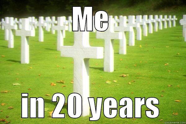 me-in-20-years-quickmeme