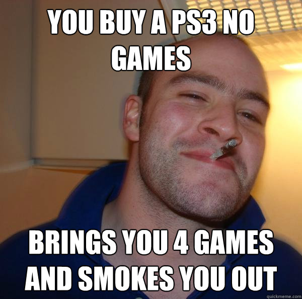 you buy a ps3 no games brings you 4 games and smokes you out - you buy a ps3 no games brings you 4 games and smokes you out  Misc