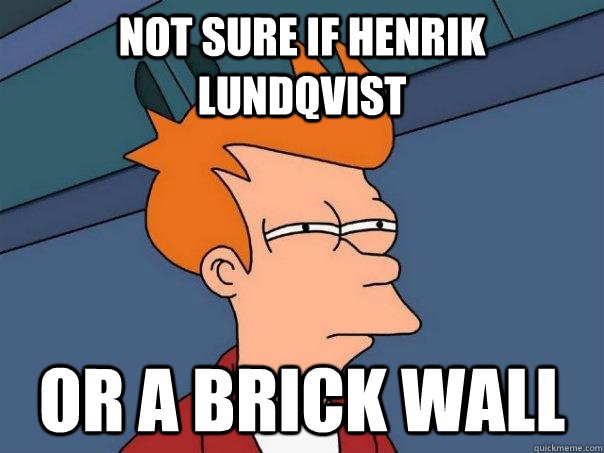 Not sure if Henrik Lundqvist or a brick wall - Not sure if Henrik Lundqvist or a brick wall  Futurama Fry