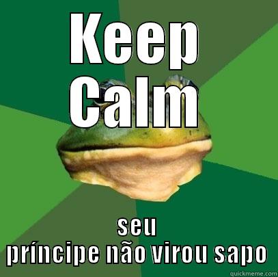 KEEP CALM SEU PRÍNCIPE NÃO VIROU SAPO Foul Bachelor Frog