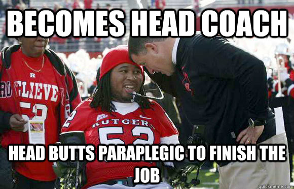 becomes Head coach Head butts paraplegic to finish the job  