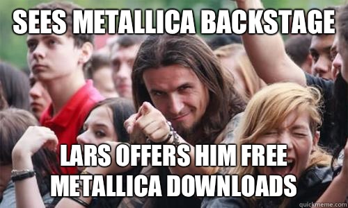 Sees Metallica backstage Lars offers him free metallica downloads - Sees Metallica backstage Lars offers him free metallica downloads  Ridiculously Photogenic Metal Fan