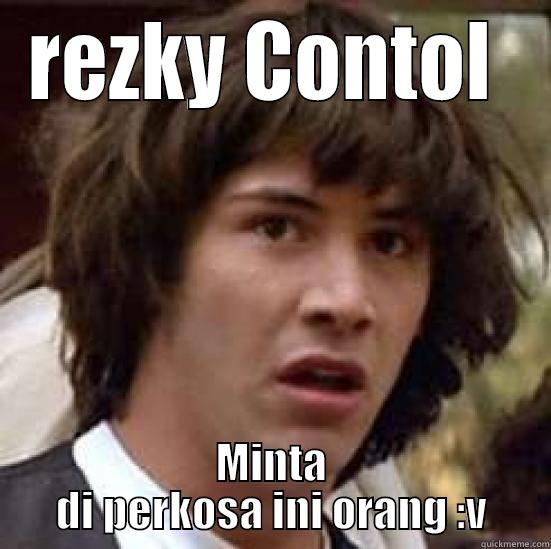 REZKY CONTOL  MINTA DI PERKOSA INI ORANG :V conspiracy keanu