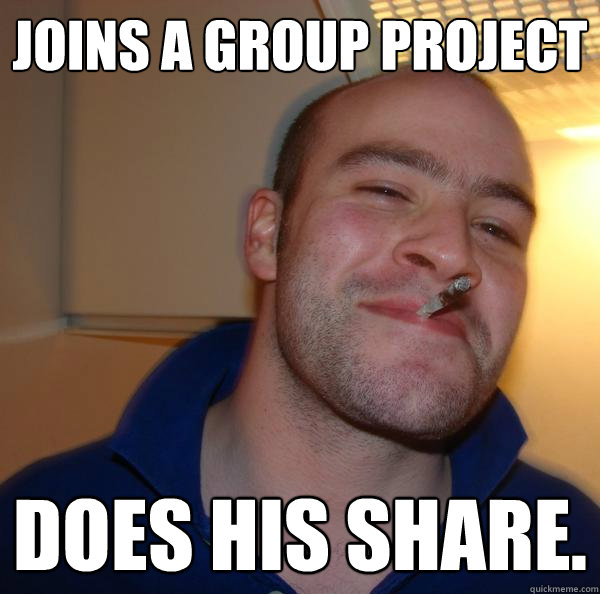 Joins a group project Does his share. - Joins a group project Does his share.  Misc