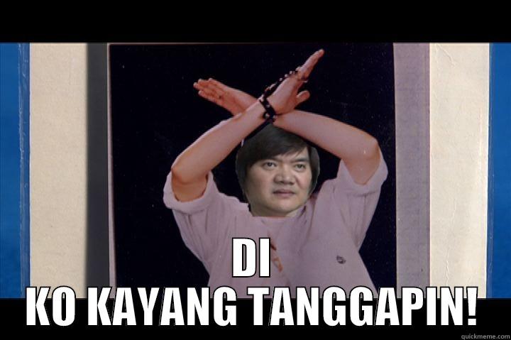  DI KO KAYANG TANGGAPIN! Misc