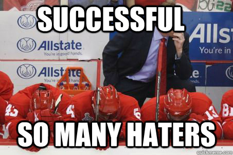 successful so many haters  