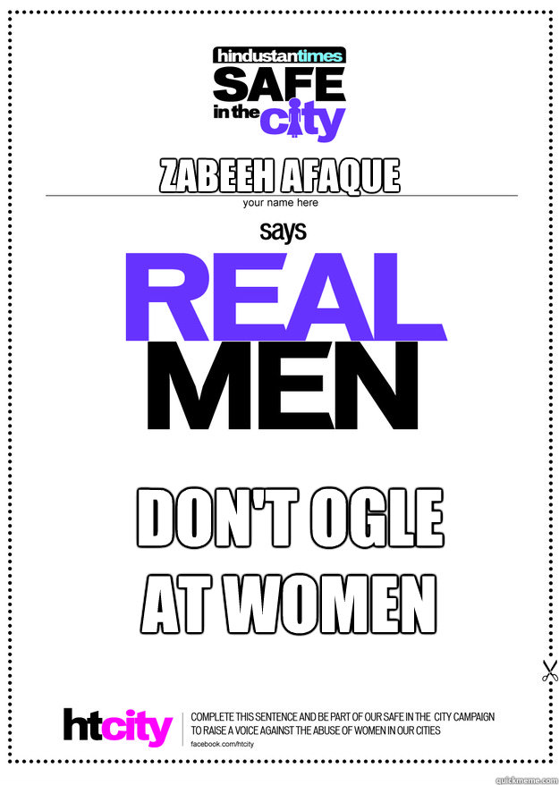 Zabeeh Afaque don't ogle
at women - Zabeeh Afaque don't ogle
at women  real men