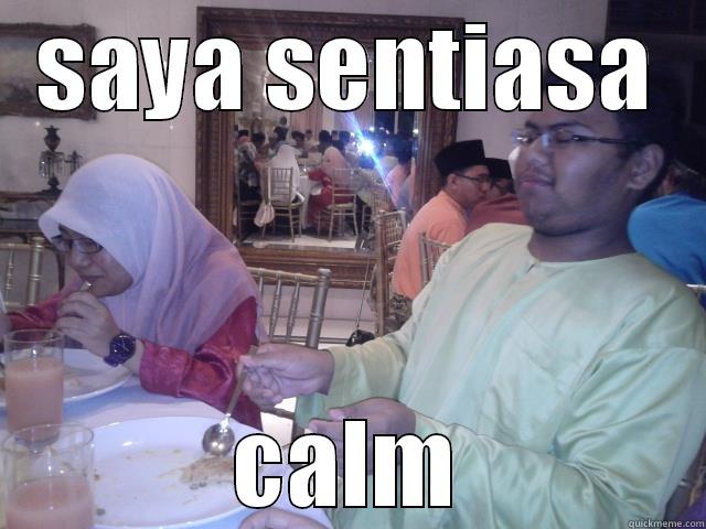 SAYA SENTIASA CALM Misc