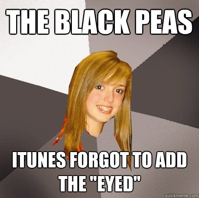 The Black Peas iTunes forgot to add the 