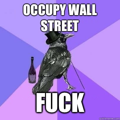 Occupy Wall Street Fuck  Rich Raven