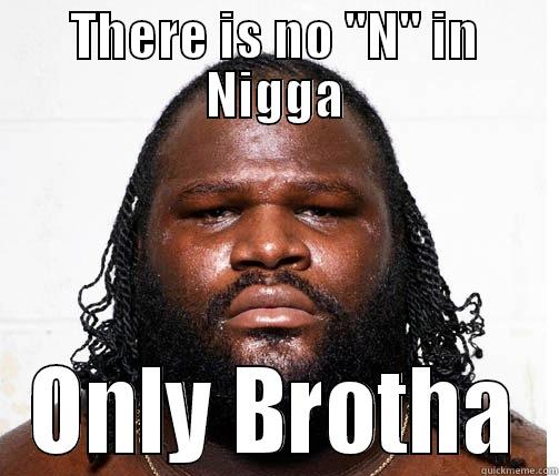 Only Brotha - THERE IS NO 