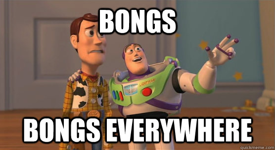 Bongs Bongs everywhere  Toy Story Everywhere