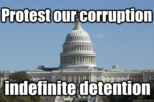 Protest our corruption indefinite detention  Scumbag Congress