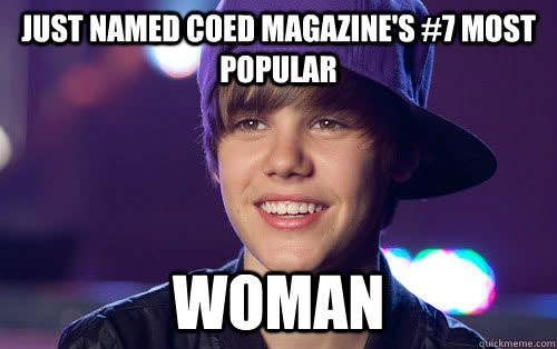 Just named COED Magazine's #7 most popular Woman - Just named COED Magazine's #7 most popular Woman  Misc