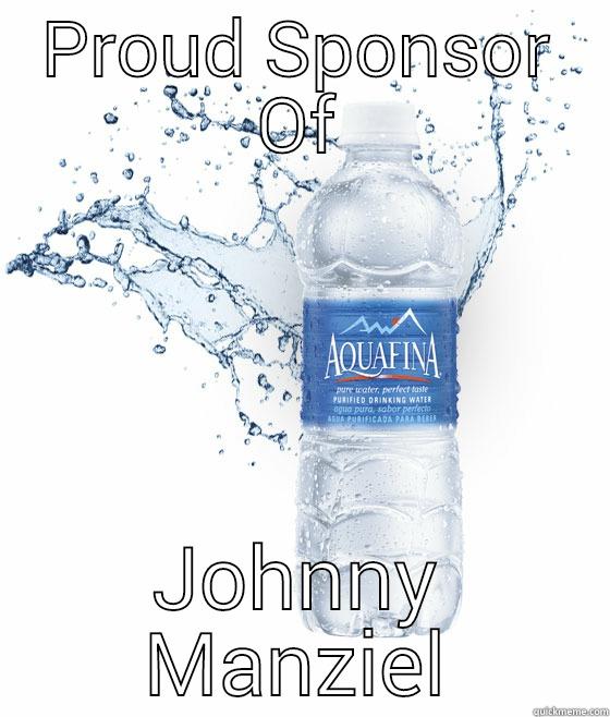 PROUD SPONSOR OF JOHNNY MANZIEL Misc