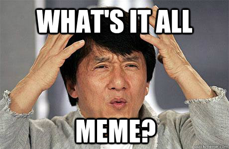 What's it all meme?  EPIC JACKIE CHAN