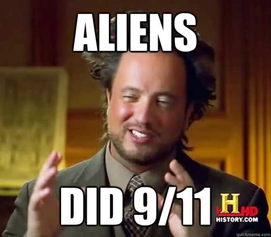 Aliens did 9/11  Ancient Aliens