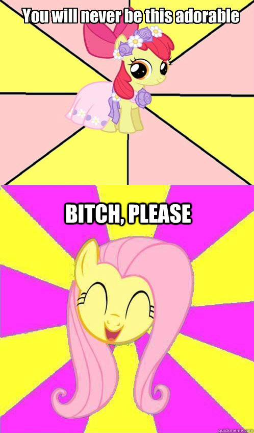 Bitch, Please  Fluttershy