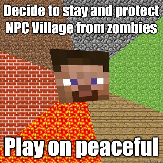 Decide to stay and protect NPC Village from zombies Play on peaceful - Decide to stay and protect NPC Village from zombies Play on peaceful  Minecraft