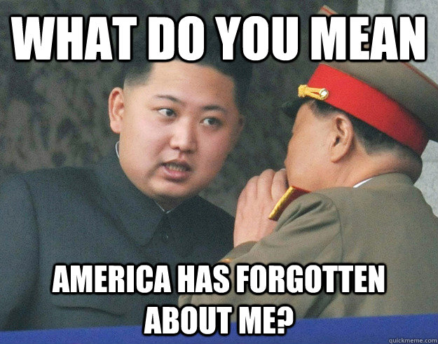 What do you mean America has forgotten about me?  