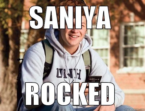 SANIYA ROCKED College Freshman