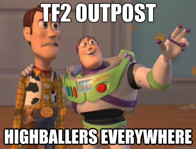 TF2 Outpost Highballers Everywhere  Toy Story