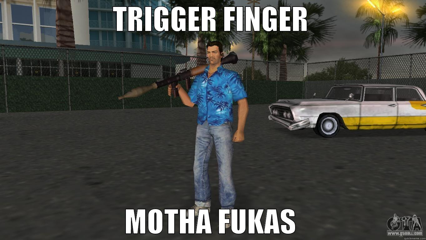 TRIGGER FINGER MOTHA FUKAS Misc