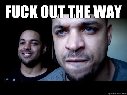 FUCK OUT THE WAY   Hodge Twins