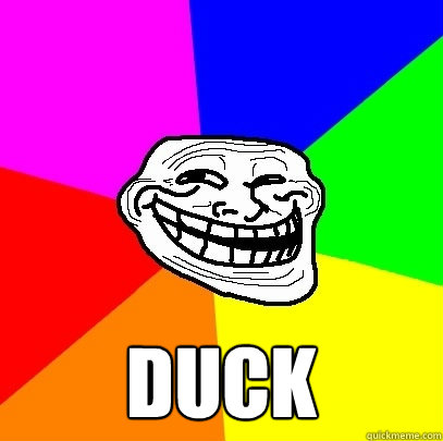  Duck  Troll Face