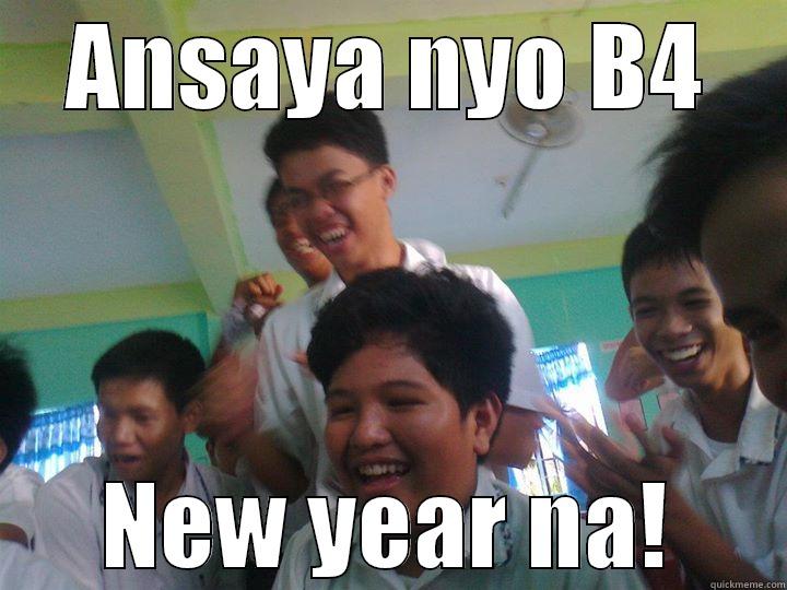 ANSAYA NYO B4 NEW YEAR NA! Misc