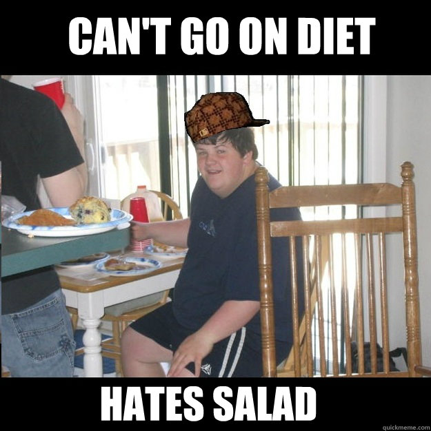 can't go on diet hates salad  