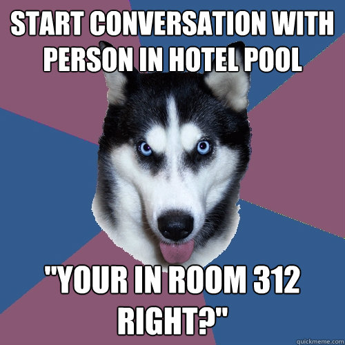 start conversation with person in hotel pool 