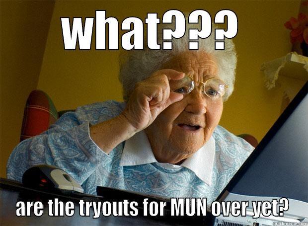 WHAT??? ARE THE TRYOUTS FOR MUN OVER YET? Grandma finds the Internet