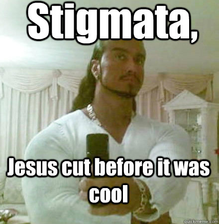 Stigmata, Jesus cut before it was cool  Guido Jesus