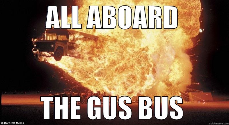 Gus Bus - ALL ABOARD THE GUS BUS Misc