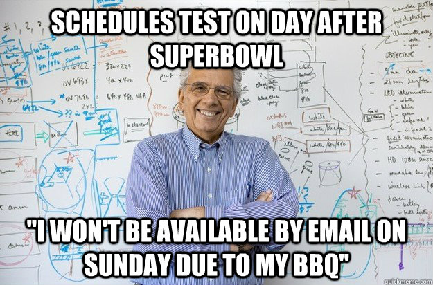 Schedules Test on day after superbowl 