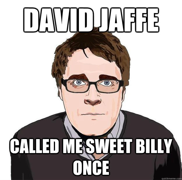 David Jaffe  Called me Sweet Billy once  Always Online Adam Orth